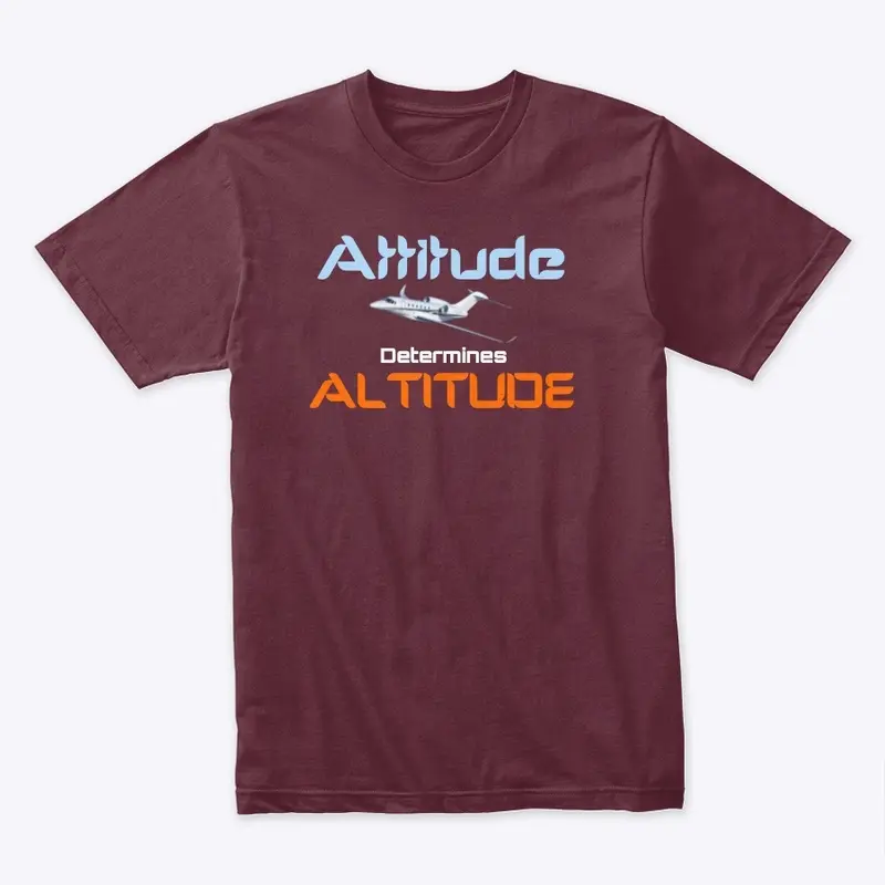 Attitude Determines Altitude